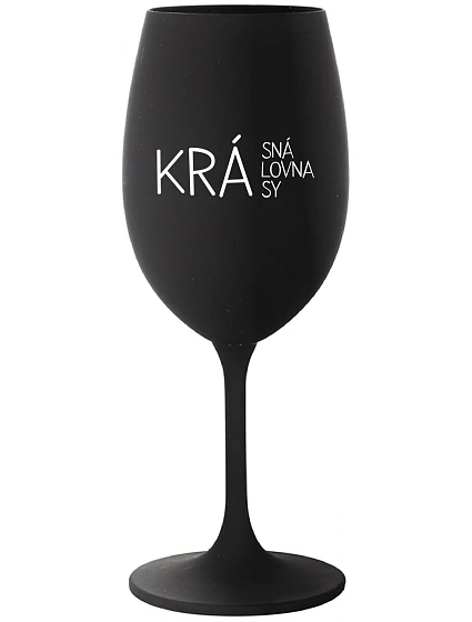BEAUTIFUL QUEEN OF BEAUTY - čierny pohár na víno 350 ml