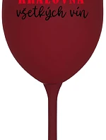 QUEEN OF ALL WINE - burgundský pohár na víno 350 ml