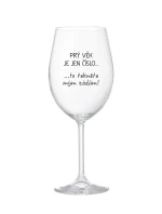 PRÝ VĚK JE JEN ČÍSLO - čirá sklenice na víno 350 ml