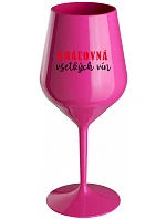 QUEEN OF ALL WINE - ružový nerozbitný pohár na víno 470 ml