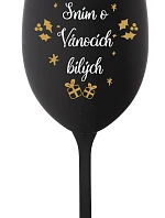 SEN O BIELYCH VIANOCIACH - čierny pohár na víno 350 ml
