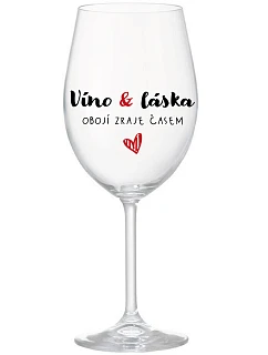 VÍNO A LÁSKA: OBOJA CHÝBA V ČASE - číry pohár na víno 350 ml