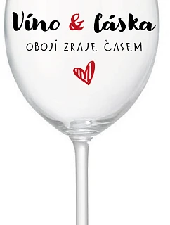 VÍNO A LÁSKA: OBOJA CHÝBA V ČASE - číry pohár na víno 350 ml
