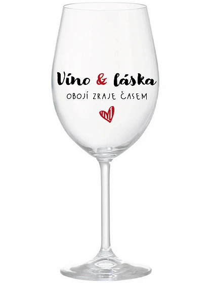 VÍNO A LÁSKA: OBOJA CHÝBA V ČASE - číry pohár na víno 350 ml