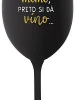 ...MAMINKA JE MIMO, PRETO SI DÁ VÍNO... - čierny pohár na víno 350 ml