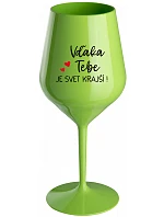 ĎAKUJEME, ŽE SVET JE KRÁSNY! - zelený nerozbitný pohár na víno 470 ml
