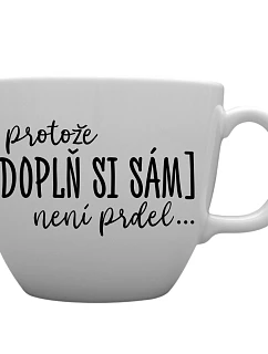 Personalizovaný keramický hrnček MEGA XXL s objemom 1000 ml – ... lebo [doplň si sám] nie je žiadna sranda ...