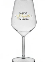 BEST YET SO PSYCHO CUP - priehľadný nerozbitný pohár na víno 470 ml