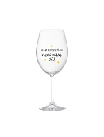 I'M SURE, NOW I CAN DRINK - číry pohár na víno 350 ml