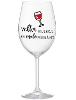 VEĽKÁ SKLENICA NA MALÉ PROBLÉMY - číry pohár na víno 350 ml