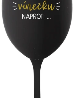 Najprv musím zjesť toto víno... - čierny pohár na víno 350 ml