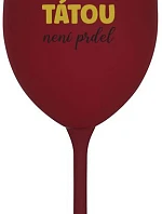 BECAUSE BEING THERE IS NO PRDEL - bordový pohár na víno 350 ml