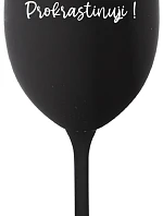 DON'T DISTURB! - čierny pohár na víno 350 ml