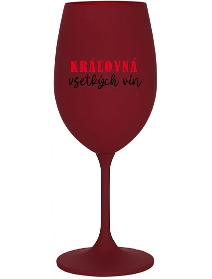 QUEEN OF ALL WINE - burgundský pohár na víno 350 ml