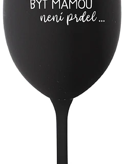BYŤ MATKOU NIE JE PREL - čierny pohár na víno 350 ml