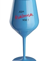 JSEM KRÁLOVNA, VOLE! - modrá nerozbitná sklenice na víno 470 ml