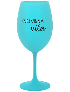 (NE)VINNÁ VÍLA - tyrkysový pohár na víno 350 ml