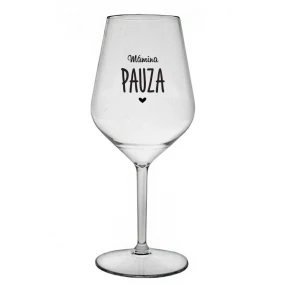 MÁMINA PAUZA - čirá nerozbitná sklenice na víno 470 ml