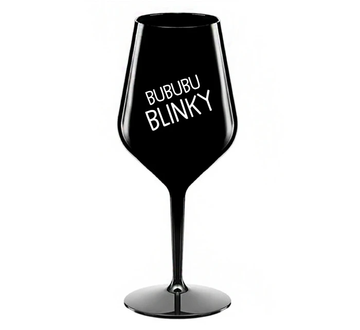 BUBUBUBLINKY - čierny nerozbitný pohár na víno 470 ml BUBUBUBLINKY - čierny nerozbitný pohár na víno 470 ml