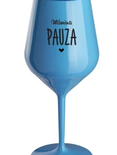 MAMINSKÁ PAUZA - modrý nerozbitný pohár na víno 470 ml