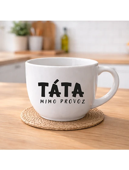 TÁTA MIMO PREVÁDZKY – keramický hrnček 400 ml