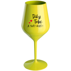 ROBÍTE SVET LEPŠÍM! - žltý nerozbitný pohár na víno 470 ml
