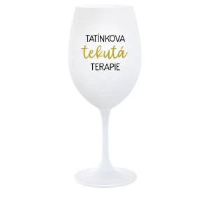 TATÍNKOVA TEKUTÁ TERAPIE - bílá  sklenice na víno 350 ml
