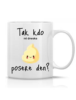 SO WHO WILL FUCK ME TODAY? - klasický biely keramický hrnček 300 ml
