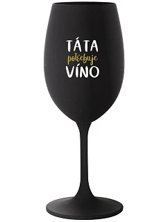 DAD NEEDS WINE - čierny pohár na víno 350 ml