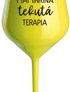 MAMINKINA TEKUTÁ TERAPIA  - žltý nerozbitný pohár na víno 470 ml