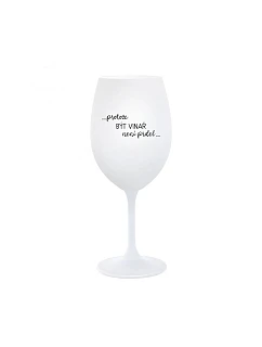 BÝŤ VINÁROM NIE JE ŽART - pohár na biele víno 350 ml