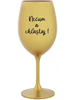 NEVONIŤ A NEHLADIŤ! - zlatý pohár na víno 350 ml