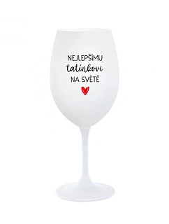 Na najlepšieho otecka na svete - pohár na biele víno 350 ml