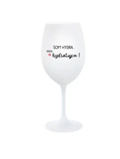 SOM HYDRA. RADA HYDRATUJEM! - biely pohár na víno 350 ml