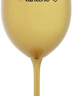 ...KONEČNE - zlatý pohár na víno 350 ml