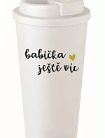BABIČKA JEŠTĚ VÍC - biely termohrnček 475 ml