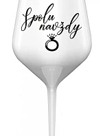 TOGETHER FOREVER - biely nerozbitný pohár na víno 470 ml