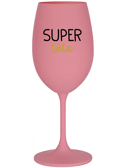 SUPER DAD - ružový pohár na víno 350 ml SUPER DAD - ružový pohár na víno 350 ml