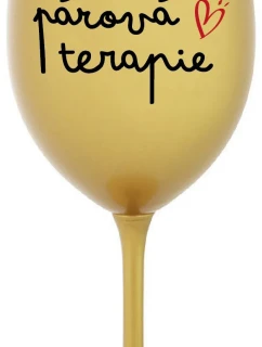 PÁROVÁ TERAPIE - zlatá sklenice na víno 350 ml