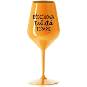 DĚDEČKOVA TEKUTÁ TERAPIE - oranžová nerozbitná sklenice na víno 470 ml