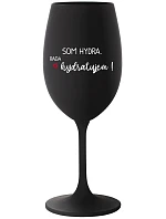 I AM HYDRA. I LOVE HYDRATING! - čierny pohár na víno 350 ml