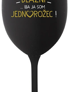 ALL ARE FRIENDS...ONLY I AM ONE! - čierny pohár na víno 350 ml