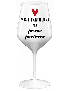 Môj partner má priateľského partnera - biely nerozbitný pohár na víno 470 ml
