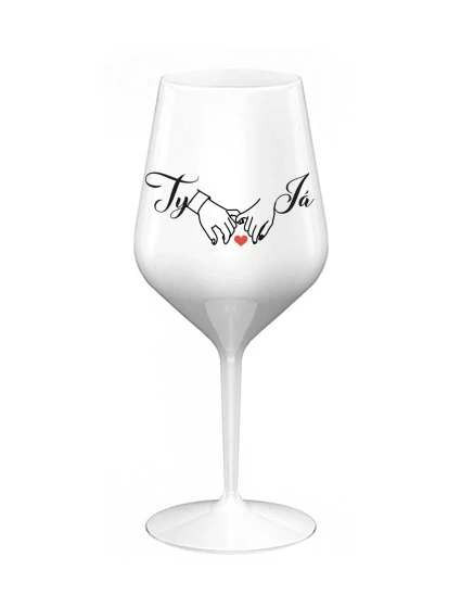 TY A JÁ (svatba) - bílá nerozbitná sklenice na víno 470 ml