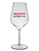 QUEEN OF ALL WINE - priehľadný nerozbitný pohár na víno 470 ml QUEEN OF ALL WINE - priehľadný nerozbitný pohár na víno 470 ml