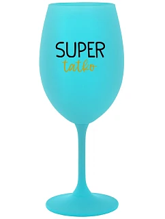 SUPER DAD - tyrkysový pohár na víno 350 ml