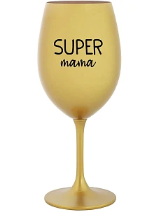 SUPER MÁMA - zlatý pohár na víno 350 ml