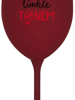 Nepozeraj sa na mňa s odtieňom - vínový pohár na víno 350 ml