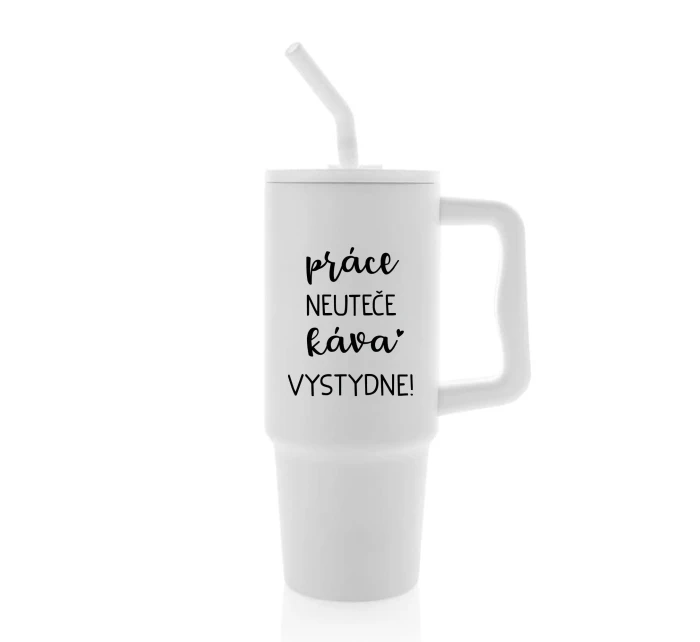 PRÁCE NEUTEČE, KÁVA VYSTYDNE! - bílý cestovní termohrnek 900 ml