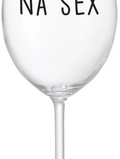 NA SEX - číry pohár na víno 350 ml